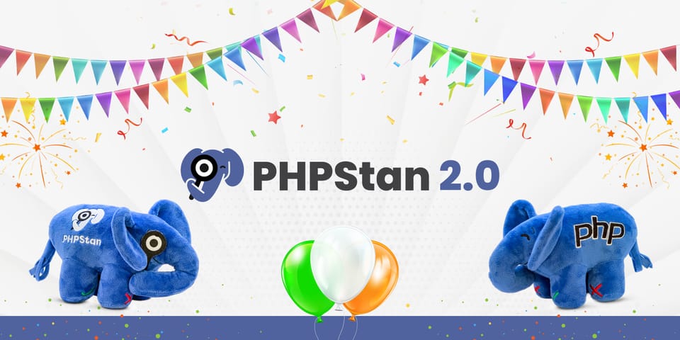 PHPStan 2.0 has been released and how to get a new ElePHPant!